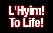 L'Hyim! To Life!